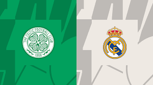 Nhận định – Soi kèo Celtic vs Real Madrid (2h ngày 7/9)