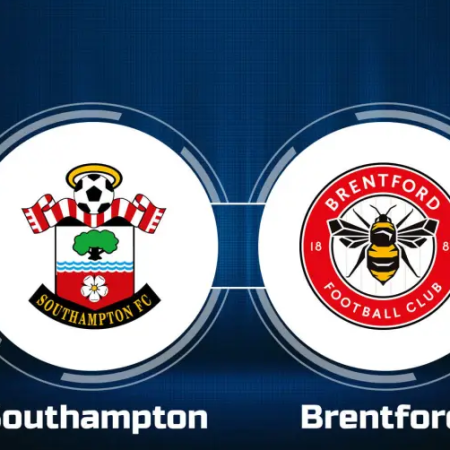 Nhận định – Soi kèo Southampton vs Brentford 2h30 ngày 16/3