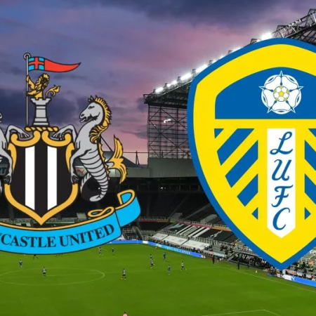 Nhận định – Soi kèo Leeds vs Newcastle 18h30 ngày 13/5